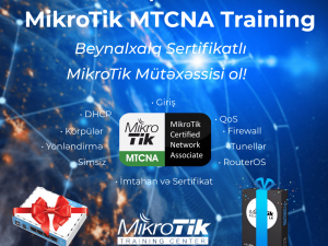 Beynalxalq Sertifikatlı MikroTik MTCNA Training 31-1-2  NOYABR Bakıda!